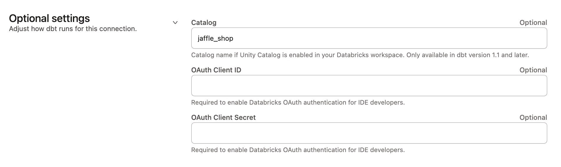 Adding Databricks OAuth application client ID and secret to dbt Adding Databricks OAuth application client ID and secret to dbt